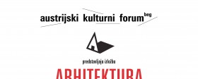 Izložba “Arhitektura u Salcburgu” Austrijskog kulturnog foruma 